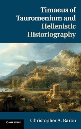 Timaeus of Tauromenium and Hellenistic Historiography book cover