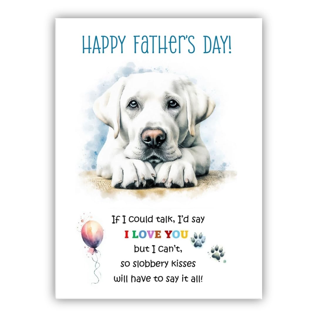 Father's Day Card from the dog. Dog Lovers Card. Fathers Day card from the dog. Differenet breeds. (White Labrador)
