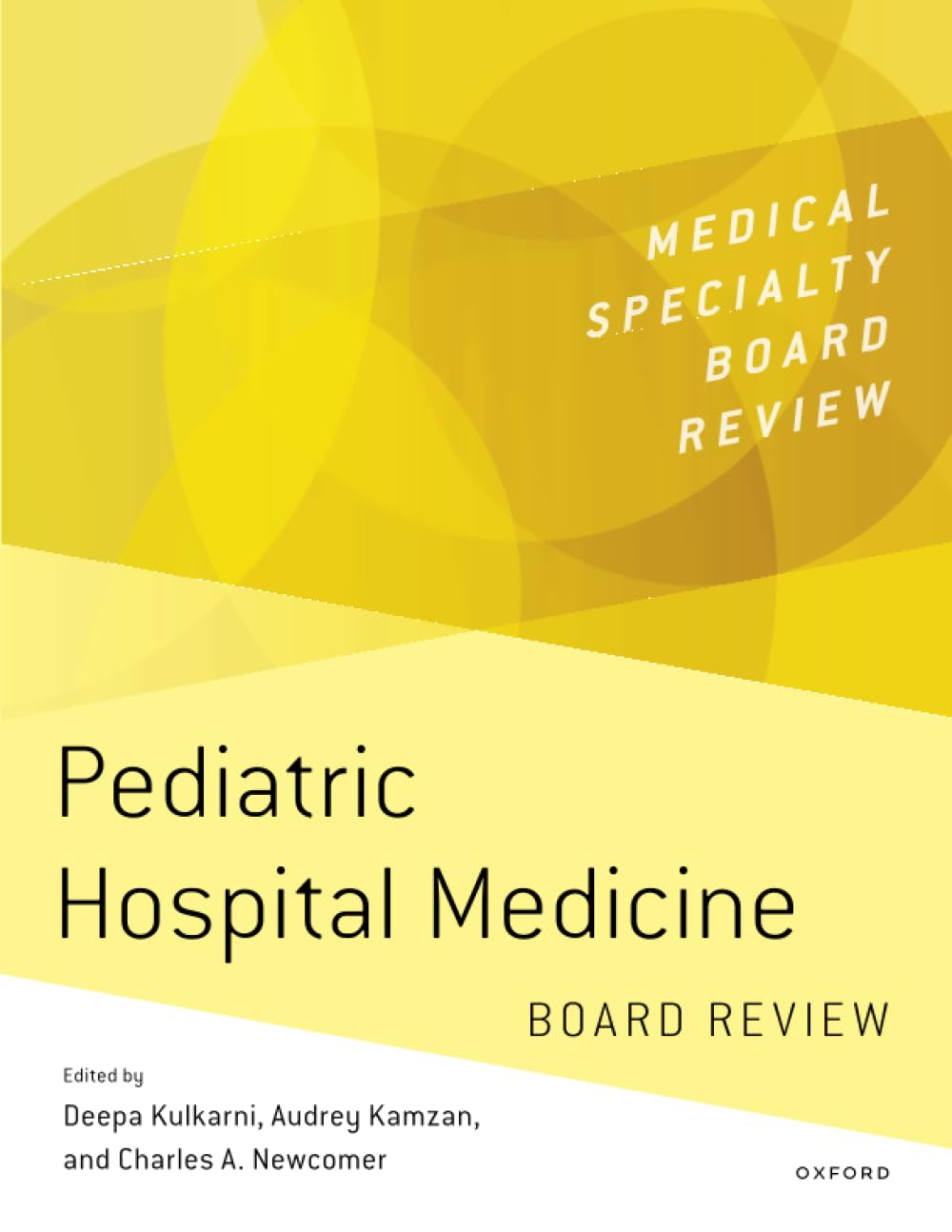 Pediatric Hospital Medicine Board Review (MEDICAL SPECIALTY BOARD REVIEW SERIES)