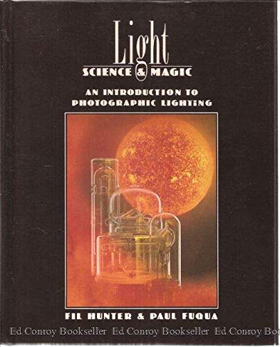 Light: Science & Magic : An Introduction to Pho... 0240517962 Book Cover