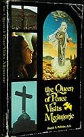 The Queen of Peace visits Medjugorje 555170100X Book Cover