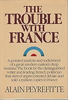 The Trouble with France 0394517504 Book Cover