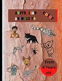 Australian Animals to Color From 6 Years Old: Animals of Australia to Color...