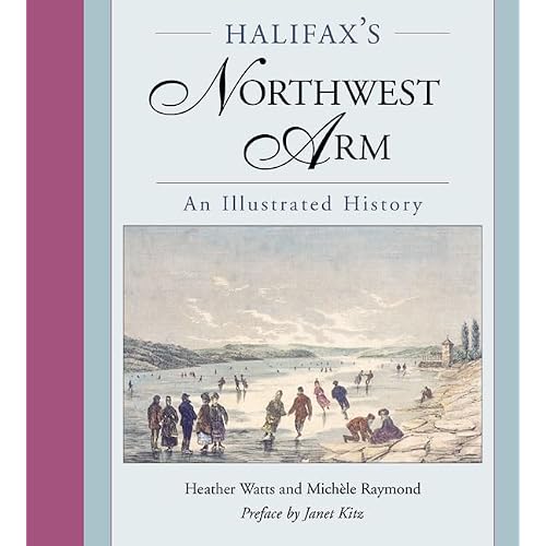 Halifax's Northwest Arm: An Illustrated History