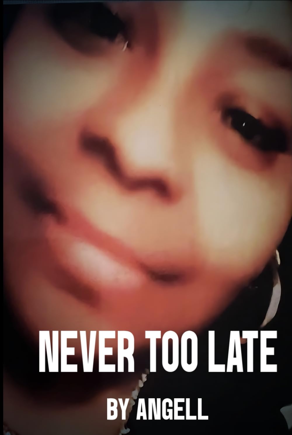 Never Too Late