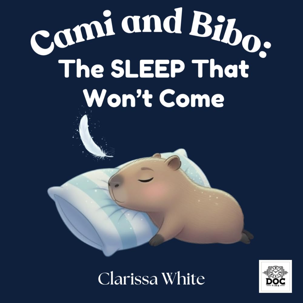 Cami and Bibo: The Sleep That Won’t Come: A Calming Bedtime Story to Help Children Relax, Quiet Their Busy Thoughts, and Fall Asleep Peacefully