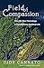 Field of Compassion: How the New Cosmology Is Transforming Spiritual Life