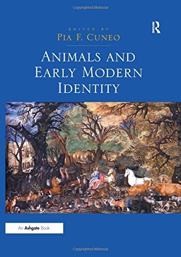 Animals and Early Modern Identity