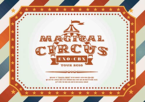 EXO-CBX “MAGICAL CIRCUS" TOUR 2018(初回生産限定盤)(スマプラ対応) [DVD]