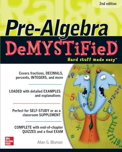 Pre-Algebra DeMYSTiFieD, Second Edition