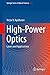 Produktbild High-Power Optics: Lasers and Applications (Springer Series in Optical Sciences, 192, Band 192)