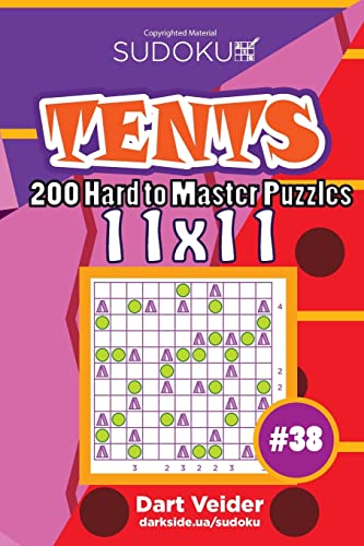 Sudoku Tents - 200 Hard to Master Puzzles 11x11 (Volume 38)