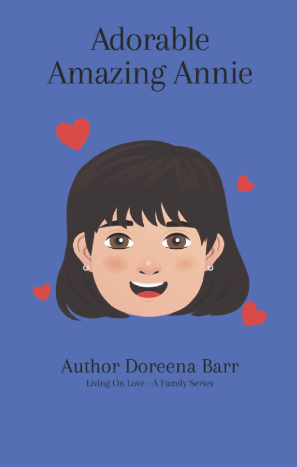 Adorable Amazing Annie (Living on Love: A Family Series)