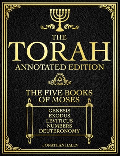 Image of The Torah (Annotated Edition): A Complete Verse-by-Verse Guide to the Five Books of Moses with Hebrew Insights, Rabbinic Commentary, and Spiritual Reflections