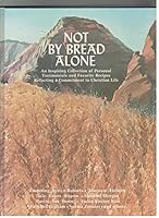 Not By Bread Alone B000JLO7KO Book Cover