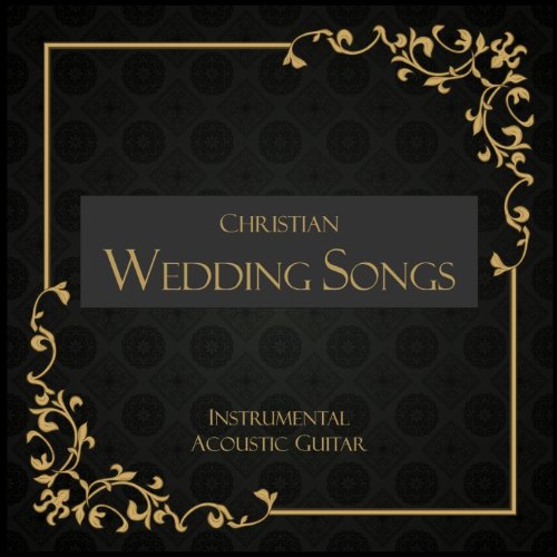 Play Christian Wedding Songs Instrumental Acoustic Guitar by Guitar