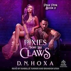 Page de couverture de Pixies Might Like Claws