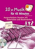 musikunterricht grundschule 1. klasse  20 x Musik für 45 Minuten - Klasse 3/4: Ausgearbeitete Stunden mit Materialien und Musikstücken