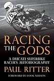 ducati superbike 1299 panigale  Racing the Gods: A Ducati Superbike Racer\'s Autobiography