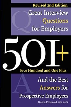 Paperback 501+ Great Interview Questions For Employers and the Best Answers for Prospective Employees Revised 2nd Edition Book