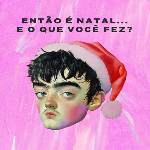 Ent&atilde;o &eacute; Natal e o que voc&ecirc; fez?