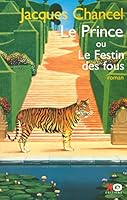 Le prince ou Le festin des fous 2845632452 Book Cover