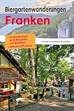 Biergartenwanderungen Franken