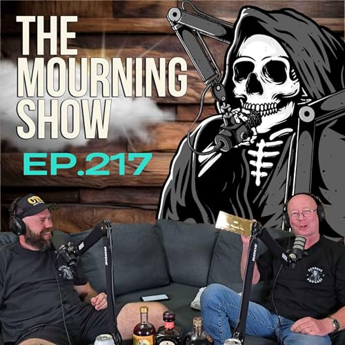 Ep.217 - The Mourning Show