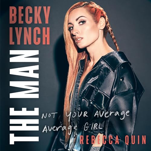 Becky Lynch The Man Not Your Average Average Girl (Audio Download