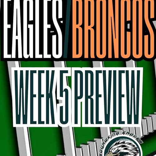 Week 5 Preview Eagles vs Broncos