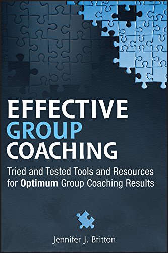 Effective Group Coaching: Tried and Tested Tools and Resources for