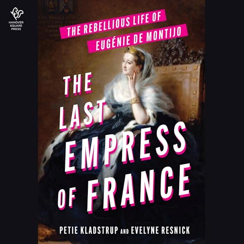 The Last Empress of France by Petie Kladstrup, Evelyne Resnick episode artwork
