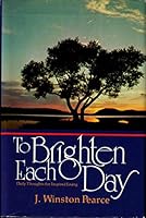 To Brighten Each Day 0805452206 Book Cover