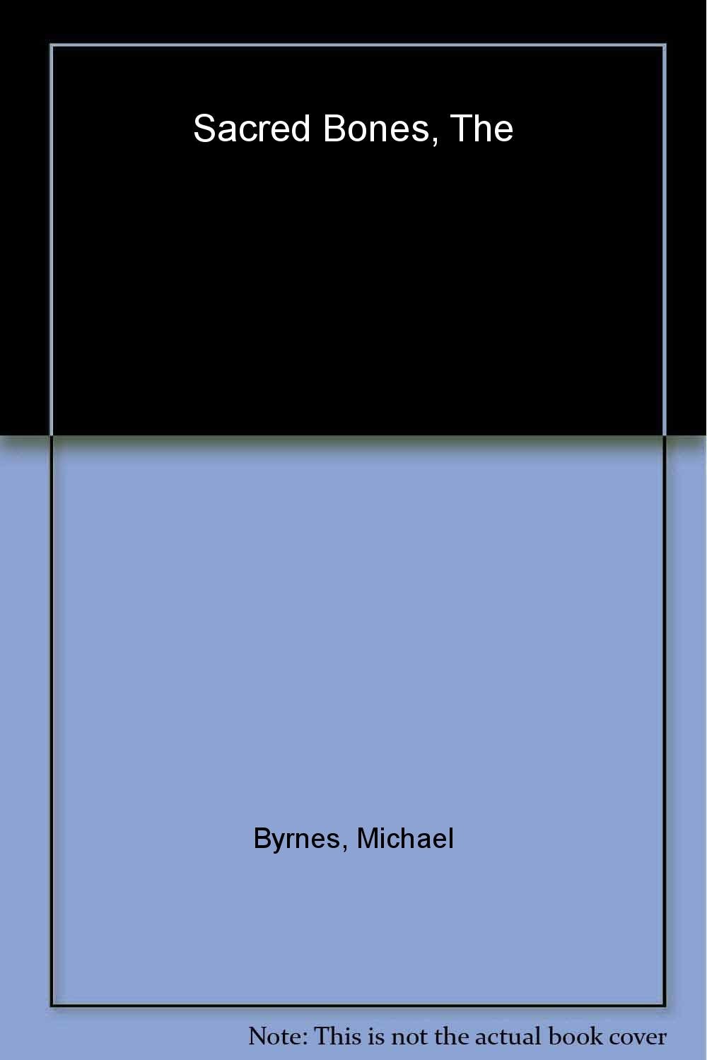 Buy The Sacred Bones: A Novel — BookShops.in