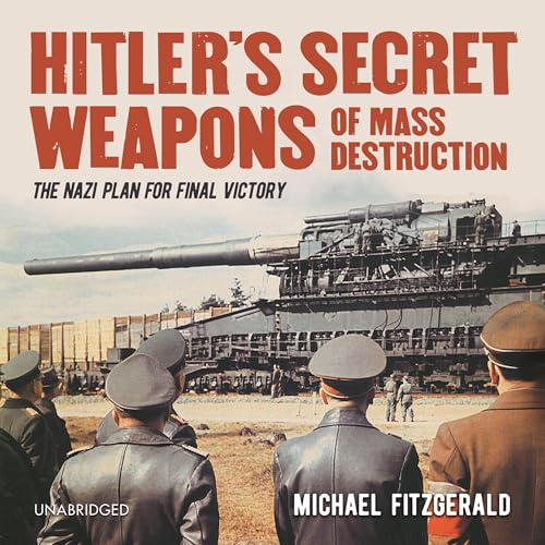 Page de couverture de Hitler's Secret Weapons of Mass Destruction