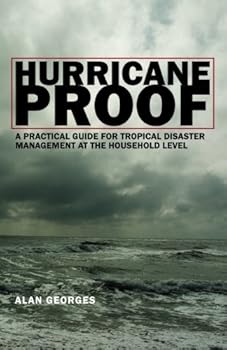 Paperback Hurricane Proof: A Practical Guide for Tropical Disaster Management at the Household Level Book