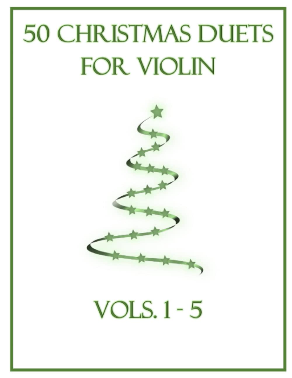 50 Christmas Duets for Violin: Vols. 1-5