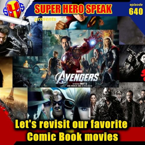 『#640: Let's revisit our favorite Comic Book movies』のカバーアート
