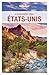 Lonely Planet L'essentiel Des &Atilde;tats-unis (Lonely Planet Travel Guide) (French Edition)