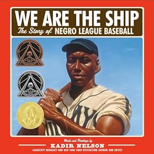 Book cover We Are the Ship: The Story of Negro League Baseball