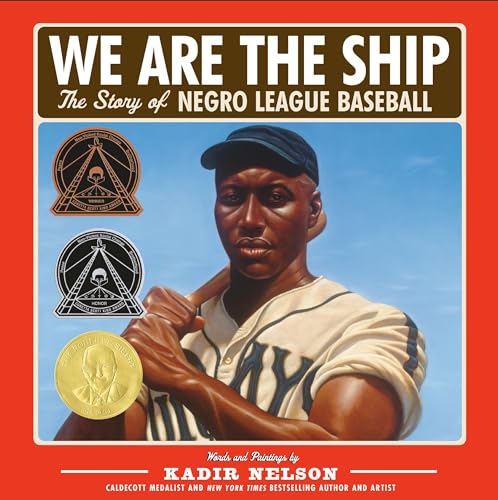 We Are the Ship: The Story of Negro League Baseball