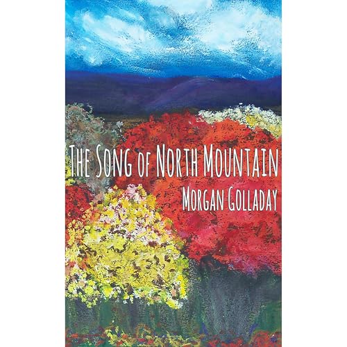 The Song of North Mountain by Morgan Golladay episode artwork