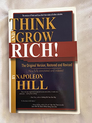 Think and Grow Rich!: The Original Version, Restored & Revised