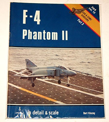 F-4 Phantom II: In Detail & Scale F-4 Phantom II: In Detail & Scale