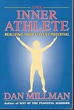 The Inner Athlete: Realizing Your Fullest Potential