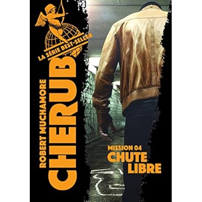Cherub - Mission 4 : Chute libre