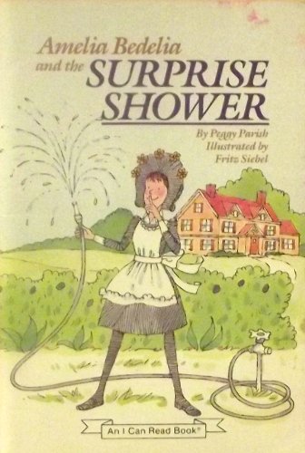 Amelia Bedelia and the surprise shower (An I ca... B0006BO4UK Book Cover