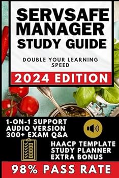 Paperback SERVSAFE MANAGER EXAM PREP: The Easiest and Most Complete Guide: 98% PASS RATE, 300+ Q&A, AUDIO, 1-ON-1 COACHING, PERSONALIZED STUDY PLAN, HAACCP TEMPLATES, MEMORY AIDS (2x your learning speed) Book
