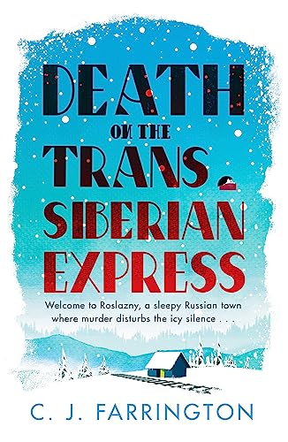 Death on the Trans-Siberian Express (The Olga Pushkin Mysteries)