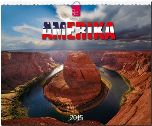 Amerika 2015 - Original Stürtz-Kalender - Großformat 60 x 48 cm Amerika 2015 - Original Stürtz-Kalender - Großformat 60 x 48 cm